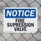 Signmission Fire Suppression Valve OSHA Notice Sign, Plastic, 10in W x 7in L, 2PK OS-2PACK-NS-P-710-L-12705 - alternate 6
